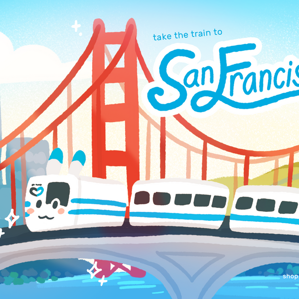 Illustration of a train crossing the Golden Gate Bridge with text 'take the train to San Francisco!'