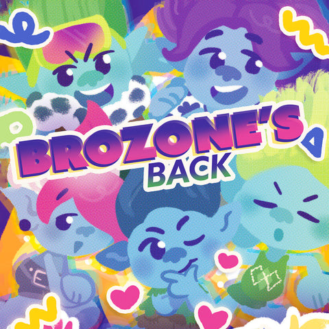 The Bro's Are Back Print