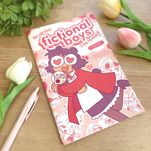 To All The Fictional Boys I've Loved! Zine