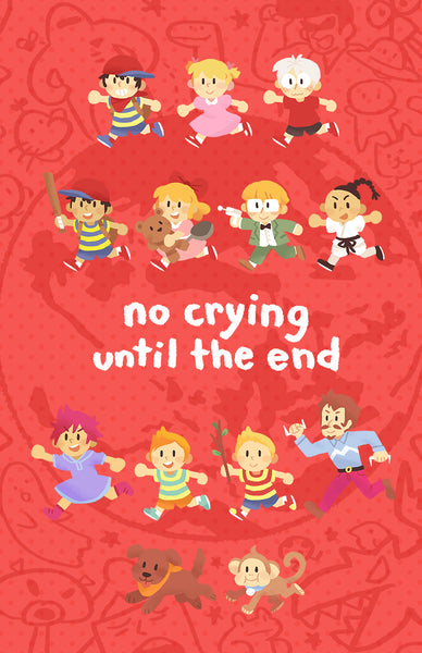 No Crying Until The End Print